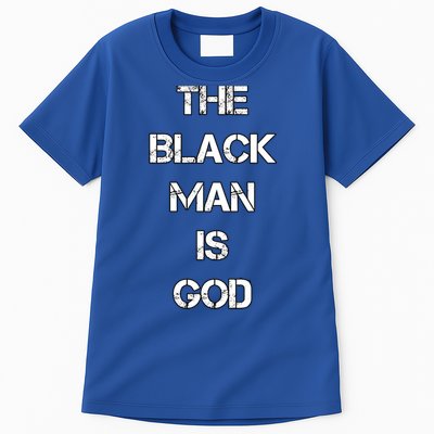 The Black Man Is God Nge Gods And Earths 5 Percent Great Gift Tall T-Shirt