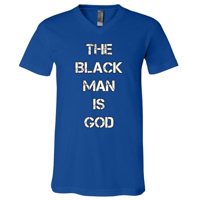 The Black Man Is God Nge Gods And Earths 5 Percent Great Gift V-Neck T-Shirt