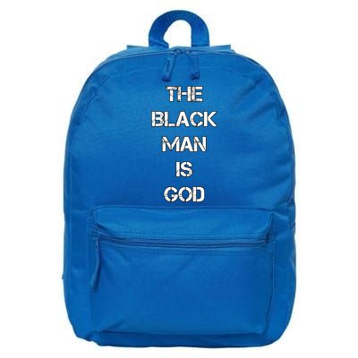 The Black Man Is God Nge Gods And Earths 5 Percent Great Gift 16 in Basic Backpack