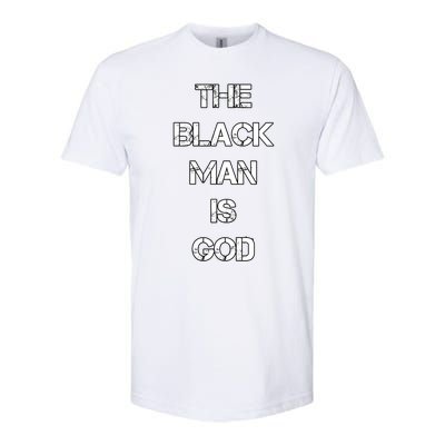 The Black Man Is God Nge Gods And Earths 5 Percent Great Gift Softstyle CVC T-Shirt