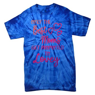 The Best Moms Get Promoted To Lovey For Special Grandma Gift Tie-Dye T-Shirt