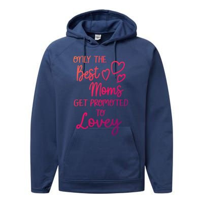 The Best Moms Get Promoted To Lovey For Special Grandma Gift Performance Fleece Hoodie