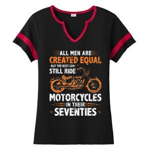 The Best Men Can Still Ride Motorcycles In Their 70s Biker Ladies Halftime Notch Neck Tee