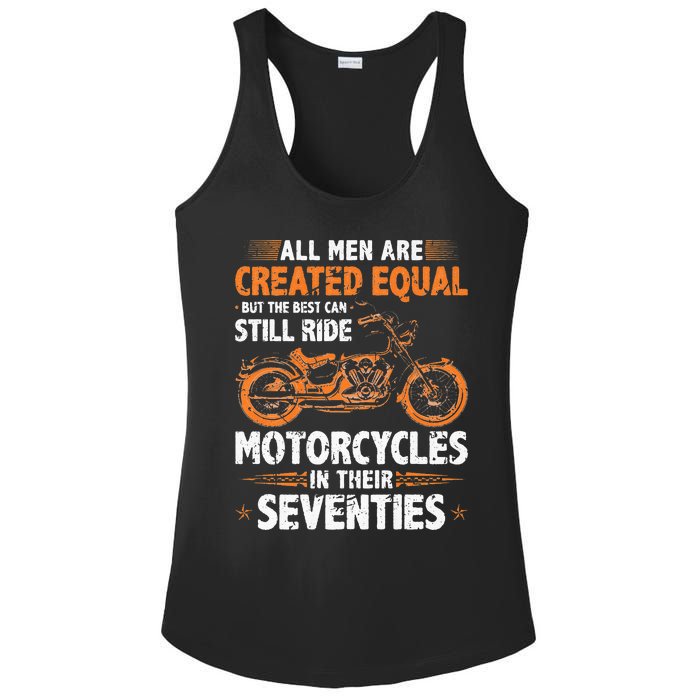 The Best Men Can Still Ride Motorcycles In Their 70s Biker Ladies PosiCharge Competitor Racerback Tank