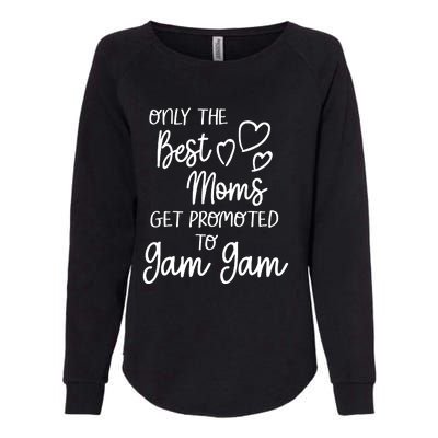 The Best Moms Get Promoted To Gam Gam For Special Grandma Womens California Wash Sweatshirt