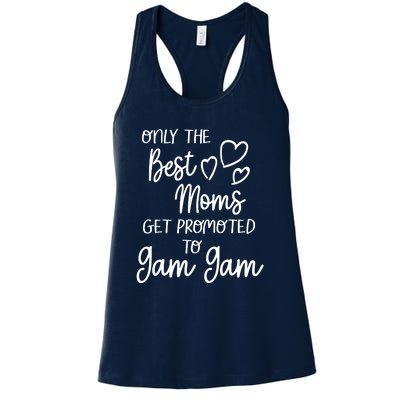 The Best Moms Get Promoted To Gam Gam For Special Grandma Women's Racerback Tank