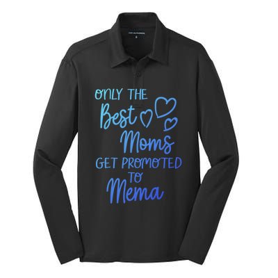 The Best Moms Get Promoted To Mema For Special Grandma Cute Gift Silk Touch Performance Long Sleeve Polo