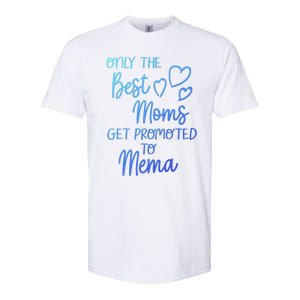 The Best Moms Get Promoted To Mema For Special Grandma Cute Gift Softstyle CVC T-Shirt