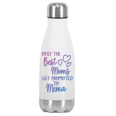 The Best Moms Get Promoted To Mema For Special Grandma Cute Gift Stainless Steel Insulated Water Bottle