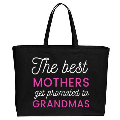 The Best Mothers Get Promoted To Grandmas Funny Gift Cotton Canvas Jumbo Tote