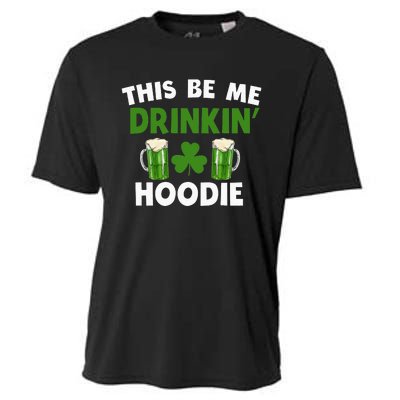 This Be Me Drinkin St Patricks Day Irish Drinking Team Cooling Performance Crew T-Shirt