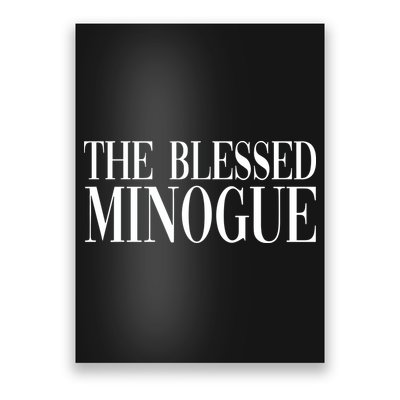 The Blessed Minogue Poster