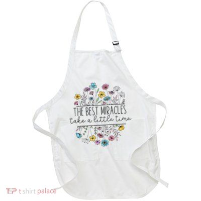 The Best Miracles Take A Little Time Ivf Mom Transfer Day Full-Length Apron With Pockets