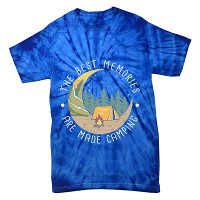 The Best Memories Are Made Camping Vintage Mountain Forests Great Gift Tie-Dye T-Shirt