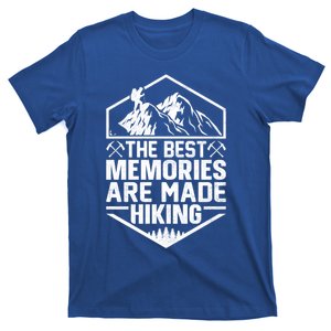 The Best Memories Are Made Hiking Mountains Hiker Hiking Gift T-Shirt