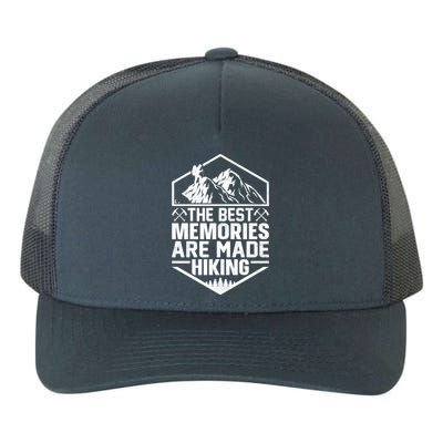 The Best Memories Are Made Hiking Mountains Hiker Hiking Gift Yupoong Adult 5-Panel Trucker Hat