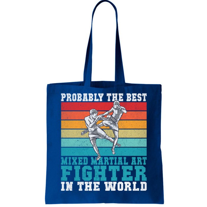 The Best Mixed Martial Arts Fighter Gift Tote Bag