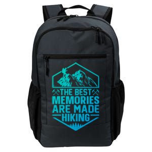 The Best Memories Are Made Hiking Mountains Hiker Hiking Gift Daily Commute Backpack