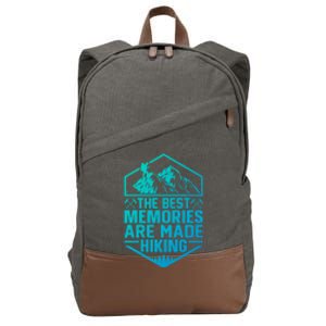 The Best Memories Are Made Hiking Mountains Hiker Hiking Gift Cotton Canvas Backpack