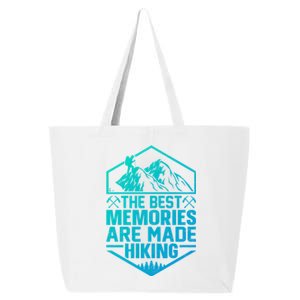 The Best Memories Are Made Hiking Mountains Hiker Hiking Gift 25L Jumbo Tote