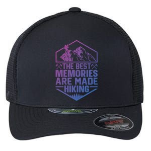 The Best Memories Are Made Hiking Mountains Hiker Hiking Gift Flexfit Unipanel Trucker Cap