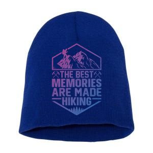 The Best Memories Are Made Hiking Mountains Hiker Hiking Gift Short Acrylic Beanie