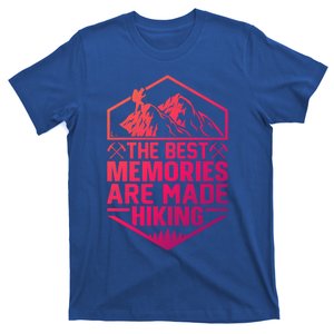 The Best Memories Are Made Hiking Mountains Hiker Hiking Gift T-Shirt