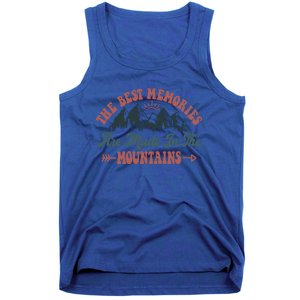 The Best Memories Are Made In The Mountains Family Camping Gift Tank Top