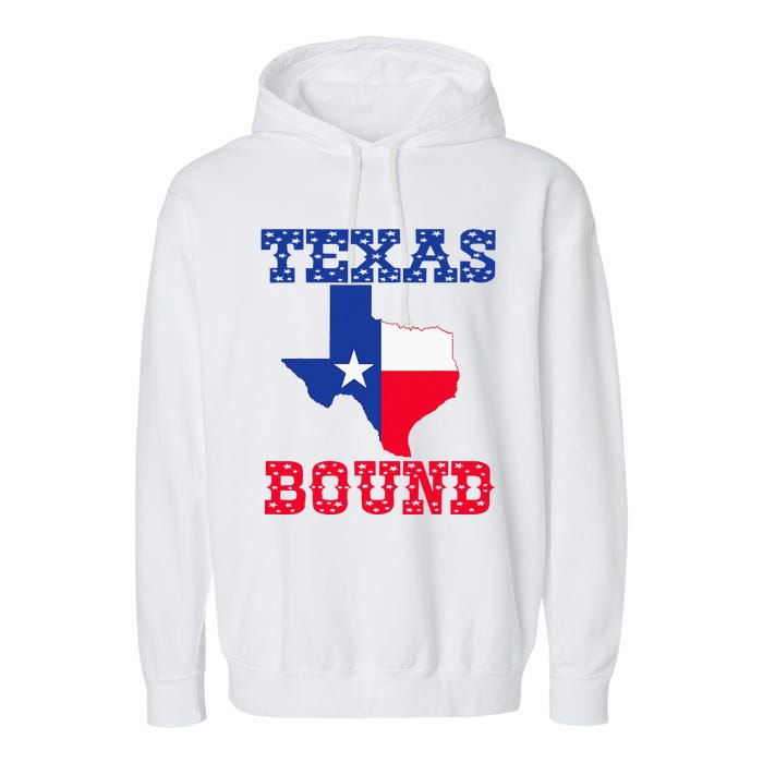 Texas Bound moving to texas texas bound with texas map Garment-Dyed Fleece Hoodie