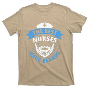 The Best Nurses Have Beards Funny Nurse Day Funny T-Shirt