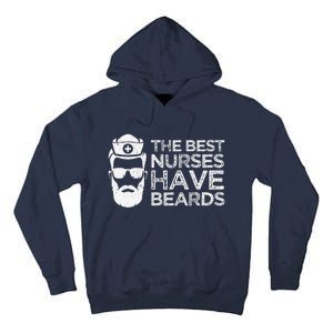 The Best Nurses Have Beards Funny Nurse Day Tall Hoodie