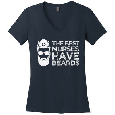 The Best Nurses Have Beards Funny Nurse Day Women's V-Neck T-Shirt