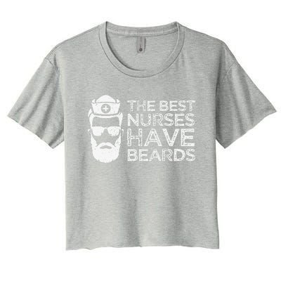 The Best Nurses Have Beards Funny Nurse Day Women's Crop Top Tee