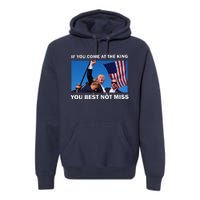 Trump Best Not Miss Premium Hoodie