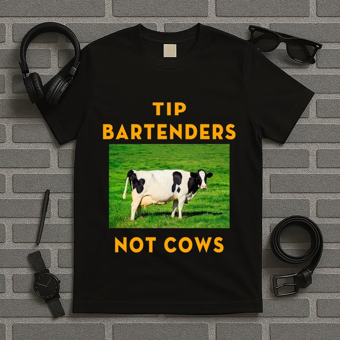 Tip Bartenders Not Cows T-Shirt