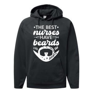 The Best Nurses Have Beards Nursing Student And Nurse Men Performance Fleece Hoodie