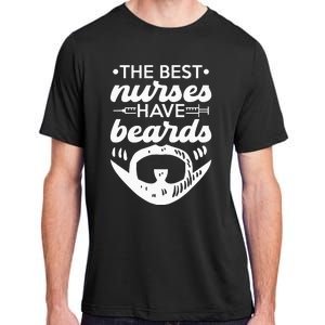 The Best Nurses Have Beards Nursing Student And Nurse Men Adult ChromaSoft Performance T-Shirt