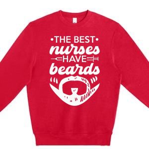 The Best Nurses Have Beards Nursing Student And Nurse Men Premium Crewneck Sweatshirt