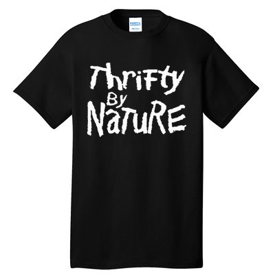 Thrifty By Nature Thrift Stores Resale Shops Treaure Tall T-Shirt