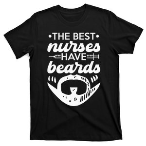 The Best Nurses Have Beards Nursing Student And Nurse Men T-Shirt