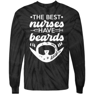 The Best Nurses Have Beards Nursing Student And Nurse Men Tie-Dye Long Sleeve Shirt