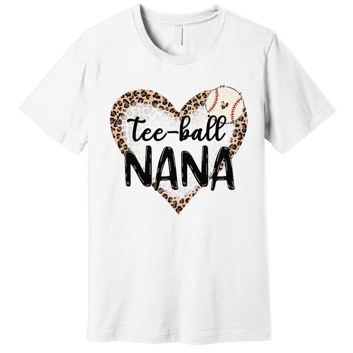 Tee Ball Nana Leopard Print Heart Ball Mom Mother's Day Premium T-Shirt