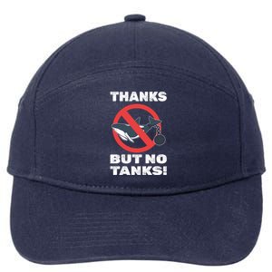 Thanks But No Tanks! Conservation Biologist Funny Gift 7-Panel Snapback Hat