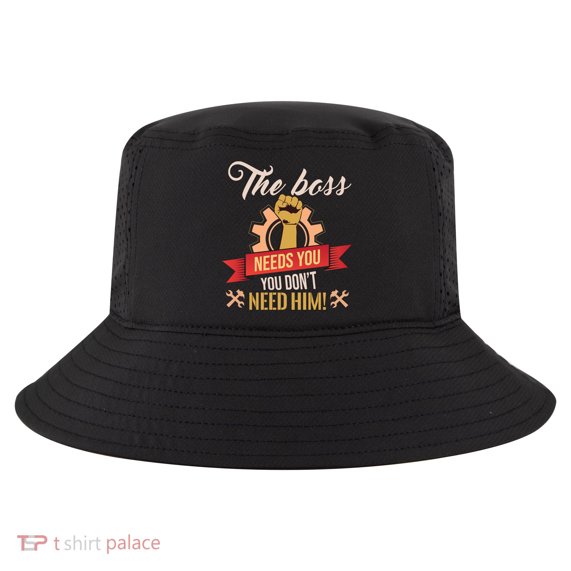 The Boss Needs You Cool Comfort Performance Bucket Hat