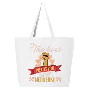 The Boss Needs You 25L Jumbo Tote