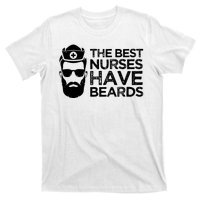 The Best Nurses Have Beards Funny Nurse T-Shirt