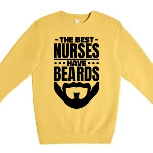 The Best Nurses Have Beards Nursing Student And Nurse Premium Crewneck Sweatshirt