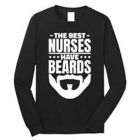 The Best Nurses Have Beards Nursing Student And Nurse Long Sleeve Shirt