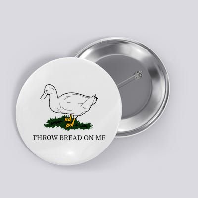 Throw Bread On Me Button