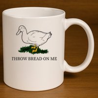 Throw Bread On Me 11oz C Handle Ceramic Mug